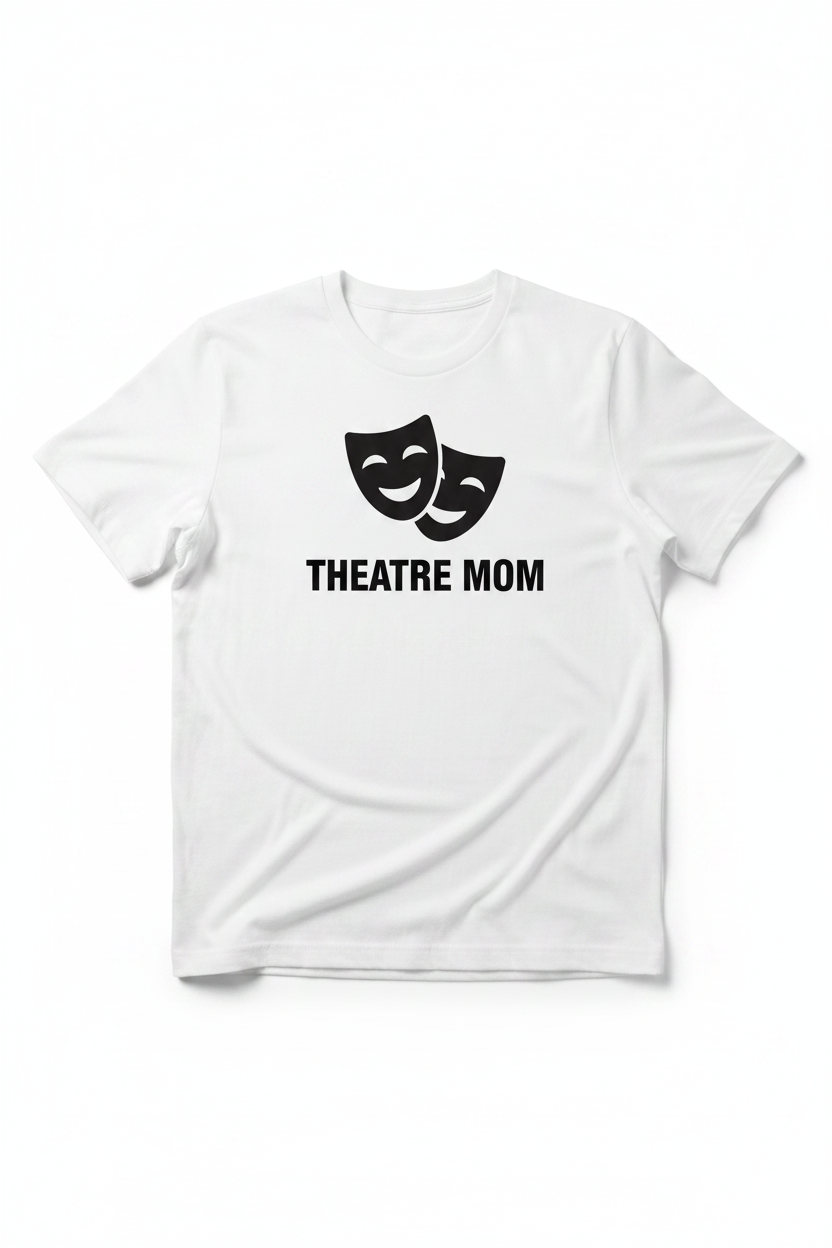 Theatre Mom white t-shirt product mockup