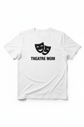 Theatre Mom white t-shirt product mockup