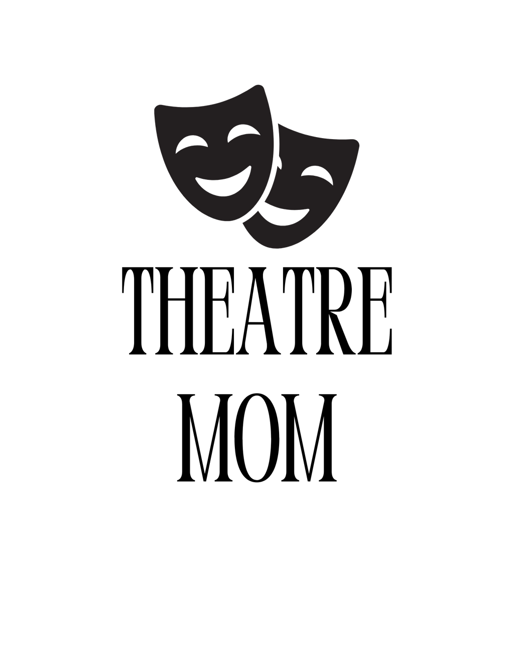 Theatre Mom T-Shirt